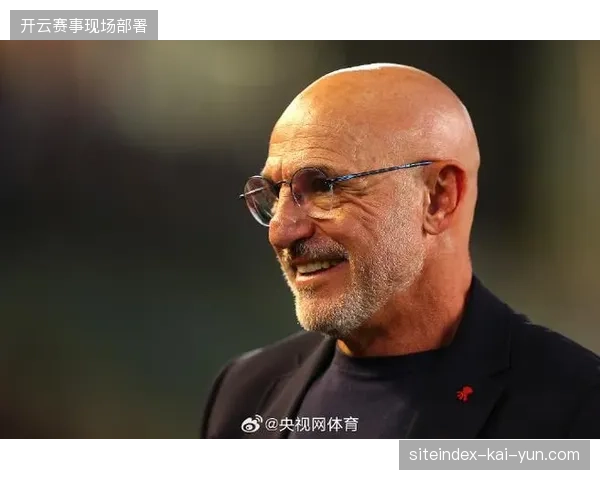 德拉富恩特为西班牙注入战术灵活性，球队不再仅依赖传统控球，反击与高位压迫成新利器